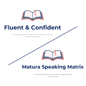 Pakiet: Fluent & Confident + Matura Speaking Matrix
